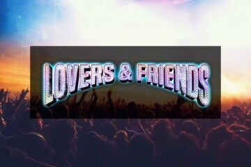 Lovers and Friends Festival 2023
