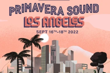 Primavera Los Angeles 2022 Festival