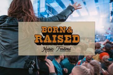 Born & Raised Festival 2022