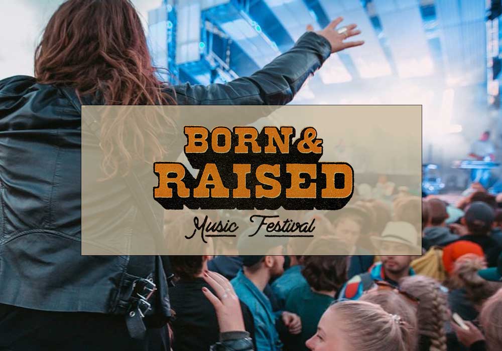 born & raised festival tickets